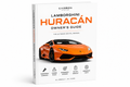 The Ultimate Lamborghini Huracán Owner's Guide